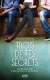 Julie Buxbaum - Trois de tes secrets.