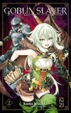 Kumo Kagyu - Goblin slayer Tome 2 : .