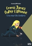 Susannah McFarlane - Emma James super espionne Tome 3 : Au coeur des ténèbres.