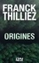 Franck Thilliez - Origines.