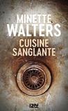 Minette Walters - Cuisine sanglante.