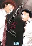 Naoki Yamakawa et Masashi Asaki - My Home Hero Tome 5 : .