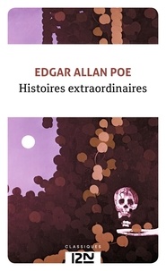 Edgar Allan Poe - Histoires extraordinaires.
