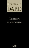 Frédéric Dard - La mort silencieuse.