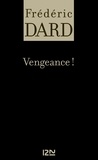 Frédéric Dard - Vengeance !.