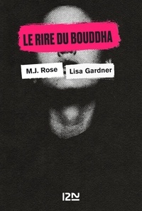 Lisa Gardner et M.J. Rose - PDT VIRTUELFNO  : Le Rire du bouddha.