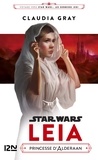 Claudia Gray - Leia - Princesse d'Alderaan.