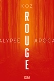  Koz - Apocalypse  : Rouge.
