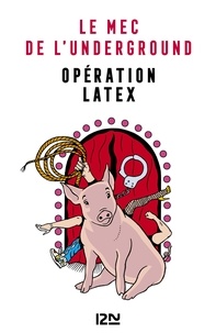 Johann Zarca - Opération latex.