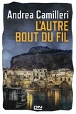 Andrea Camilleri - Une enquête du commissaire Montalbano  : L'autre bout du fil.