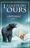 Erin Hunter et Fabienne Berganz - QUETE DES OURS  : La quête des ours - cycle 2 intégrale.