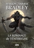 Marion Zimmer Bradley - La romance de Ténébreuse L'Intégrale, Tome 4 : .