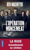 Ben MacIntyre - Opération Mincemeat - L'histoire d'espionnage qui changea le cours de la Seconde Guerre mondiale.