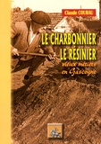 Claude Courau - Le charbonnier, le résinier - Vieux métiers de Gascogne.