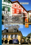 Serge Pacaud - Les bastides des départements des Pyrénées-Atlantiques & des Hautes-Pyrénées.