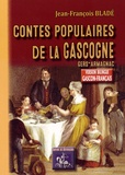 Jean-François Bladé - Contes populaires de la Gascogne (Gers, Armagnac) - Edition bilingue gascon-français.