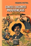 Frédéric Mistral - Contes e racontes prouvençaus - Tome 1, Prose & Nouvelle prose d'almanach.