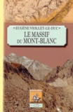Eugène Viollet-le-Duc - Le massif du Mont-Blanc.