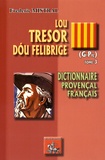 Frédéric Mistral - Lou tresor dou Felibrige - Dictionnaire provençal-français Tome 3 (G-Pil).