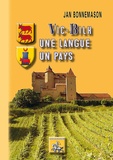 Jean Bonnemason - Vic-Bilh, une langue un pays - Ethnolinguistique du Vic-Bilh.