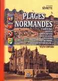 Jules Sévrette - Plages normandes - Cabourg, Dives, Beuzeval, Houlgate, Villers, Le Homme, Ouistreham... il y a 100 ans.