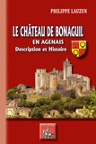 Philippe Lauzun - Le château de Bonaguil en Agenais - Description et histoire.
