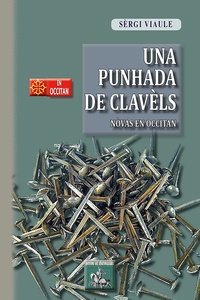 Sèrgi Viaule - Une punhada de clavèls - Novas en occitan.