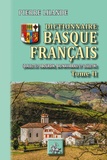 Pierre Lhande - Dictionnaire basque-francais - Dialectes Labourdin, Bas-navarrais et Souletin. Tome 2.