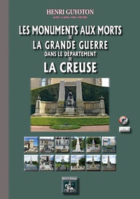 Henri Guyoton - Les monuments aux morts de la Grande Guerre dans le département de la Creuse.