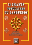  Editions des régionalismes - 33 chants populaires du Languedoc.