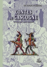 Antonin Perbosc - Contes de Gascogne.