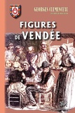 Georges Clemenceau - Figures de Vendée.