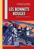 Charles Le Goffic - Les bonnets rouges.