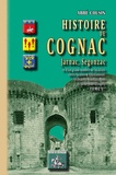 (abbe) Cousin - Histoire de cognac, jarnac, segonzac (tome ier).