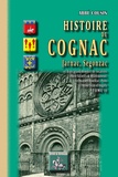 (abbe) Cousin - Histoire de cognac, jarnac, segonzac (tome ii).
