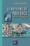 René Poupardin - Le royaume de Provence sous les Carolingiens (855-933?).