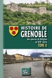 Auguste Prudhomme - Histoire de Grenoble - Tome 2, Des guerres de religion au XIXe siècle.