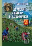  Abbé Cochet - Les anciens vignobles de la Normandie.