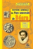 Christian Desplat - Histoire generale du pays souverain de bearn tome 1.