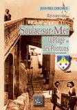 Lescorce J.-p. - Soulac-sur-mer, la plage et les pontons a travers la carte postale, il y a 100 ans....