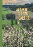 Jean-Claude Mouchès - Les Carnets du Docteur Cartier (chronique de médecine rurale ordinaire).
