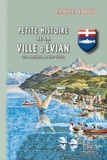Camille Perroud - Petite histoire de la ville d'Evian.