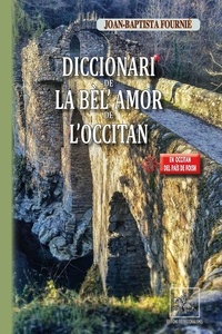 Joan-Baptista Fournié - Diccionari de la bèl' Amor de l'occitan - livre en occitan.