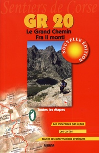 Alain Gauthier et Valérie Biancarelli - GR 20 Le Grand Chemin.
