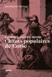 Jean-Baptiste Marcaggi - Chants populaires de Corse - Lamenti, voceri, nanne.