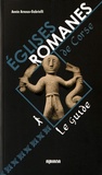 Annie Arnoux Gabrielli - Eglises romanes de Corse - Le guide.