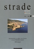 Georges Ravis-Giordani - Strade N° 22, été 2014 : Insularité et villes en Corse et en Méditerranée.