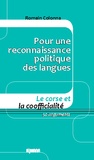 Romain Colonna - Pour une reconnaissance politique des langues - Le Corse et la coofficialité 50 arguments.