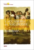Antoine Franzini - L'Accademia dei Vagabondi. Une académie des Belles Lettres en Corse - Une histoire sociale, culturelle et littéraire (XVIIe-XVIIIe siècles).