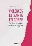 Viviane Dahan - Violences et santé en Corse - Repérer, protéger, accompagner.